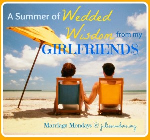 Wedded Wisdom from my Girlfriends